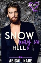 Snow Way in Hell by Abigail Kade