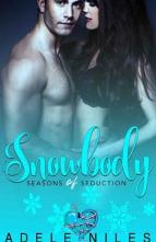 Snowbody by Adele Niles