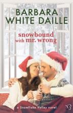 Snowbound with Mr. Wrong by Barbara White Daille