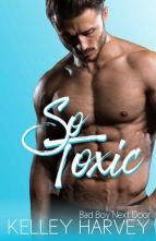 So Toxic by Kelley Harvey