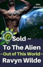 Sold to the Alien by Ravyn Wilde