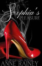 Sophia’s Pleasure by Anne Rainey