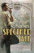 Spectred Isle by K.J. Charles