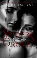 Spiders in the Grove by J.A. Redmerski