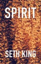Spirit by Seth King