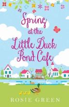 Spring at The Little Duck Pond Cafe by Rosie Green