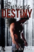 Spring’s Destiny by Deausha Kristal