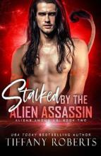 Stalked By the Alien Assassin by Tiffany Roberts