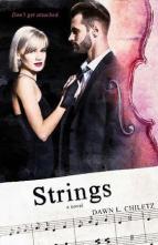 Strings by Dawn L. Chiletz