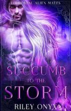 Succumb to the Storm by Riley Onyx