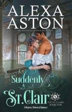 Suddenly a St. Clair by Alexa Aston