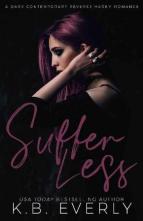 Suffer Less by K.B. Everly