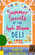 Summer Secrets at the Apple Blossom Deli by Portia MacIntosh