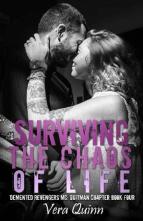 Surviving the Chaos of Life by Vera Quinn