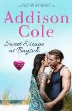 Sweet Escape at Bayside by Addison Cole