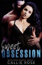 Sweet Obsession by Callie Rose