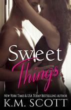 Sweet Things by K.M. Scott