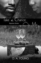 Take a Chance on Me by D.A. Young