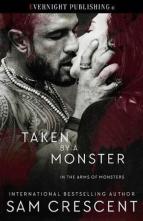 Taken By a Monster by Sam Crescent