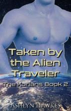 Taken By the Alien Traveler by Ashlyn Hawkes