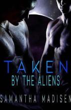 Taken By the Aliens by Samantha Madisen