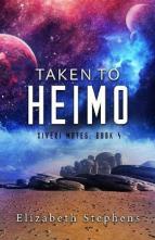 Taken to Heimo by Elizabeth Stephens