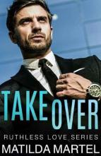 Takeover by Matilda Martel