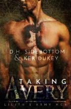 Taking Avery by D.H. Sidebottom, Ker Dukey