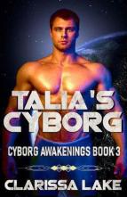 Talia’s Cyborg by Clarissa Lake