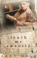 Teach Me Sweetly by Abby Gale