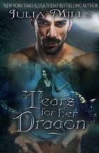 Tears For Her Dragon by Julia Mills