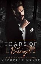 Tears of Betrayal by Michelle Heard