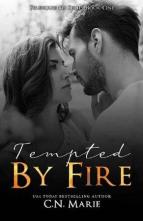 Tempted By Fire by C.N. Marie