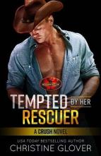 Tempted By Her Rescuer by Christine Glover