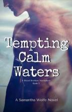 Tempting Calm Waters by Samantha Wolfe