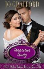 Tenacious Trudy by Jo Grafford