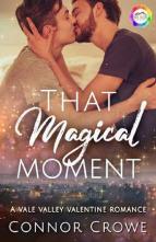 That Magical Moment by Connor Crowe