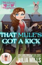 That Mule’s Got A Kick by Julia Mills