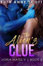 The Alien’s Clue by Ruth Anne Scott