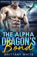 The Alpha Dragon’s Bond by Brittany White