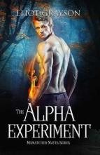 The Alpha Experiment by Eliot Grayson