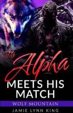 The Alpha Meets His Match by Jamie Lynn King