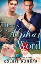 The Alpha’s Word by Colbie Dunbar