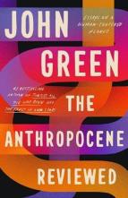 The Anthropocene Reviewed by John Green