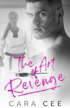 The Art of Revenge by Cara Cee
