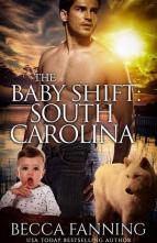 The Baby Shift: South Carolina by Becca Fanning