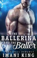 The Ballerina And The Baller by Imani King