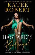 The Bastard’s Betrayal by Katee Robert
