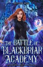 The Battle of Blackbriar Academy by Olivia Ash