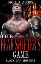 The Bear Shifter’s Game by Martha Woods